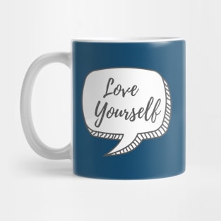 Love Yourself Mug